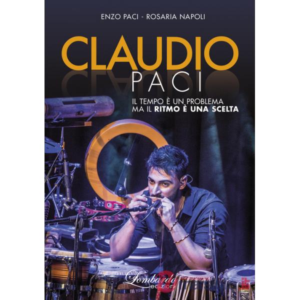 Claudio Paci. Il tempo è un problema ma il ritmo è una scelta