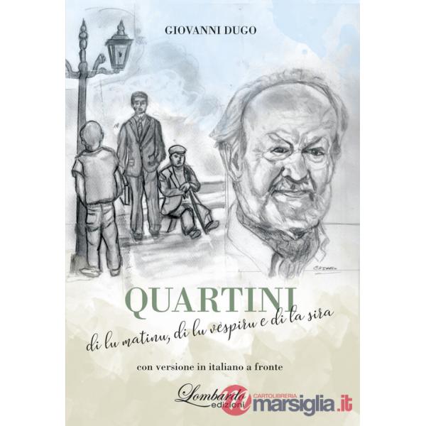 Quartini di lu matinu, di lu vèspiru e di la sira. Con versione in italiano a fronte