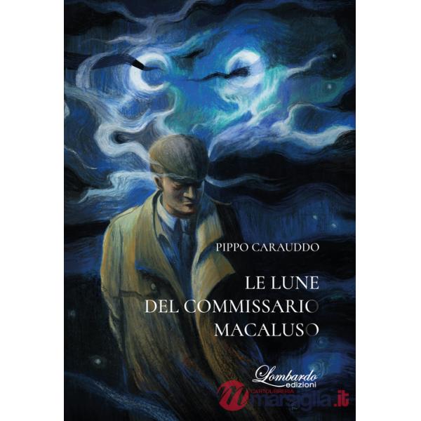 Lune del commissario Macaluso (Le)