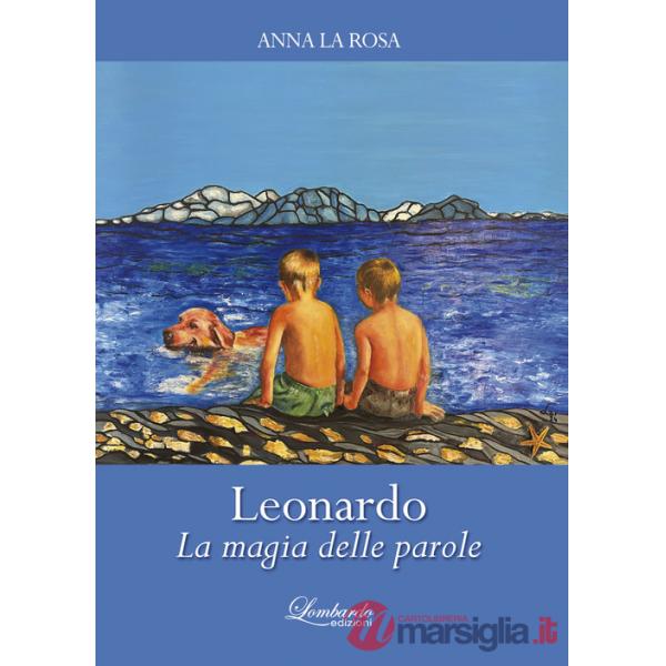 Leonardo. La magia delle parole