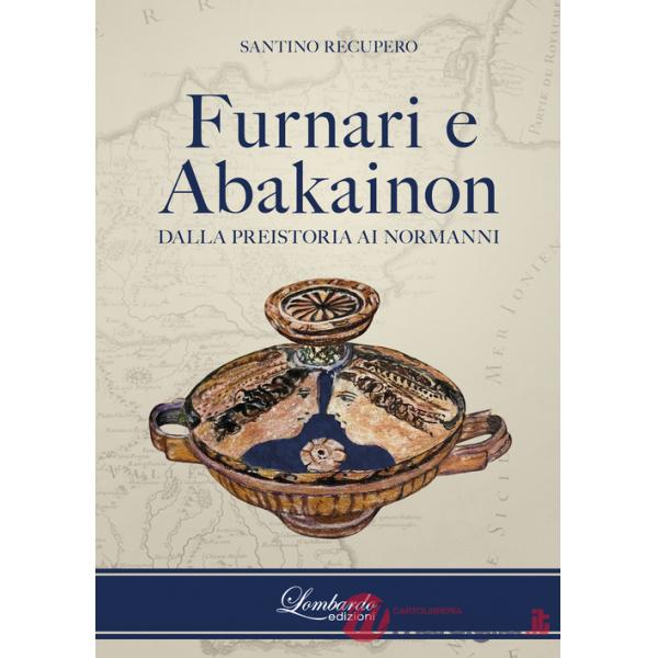Furnari e Abakainon. Dalla preistoria ai normanni
