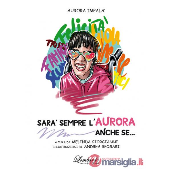 Sarà sempre l'Aurora anche se...