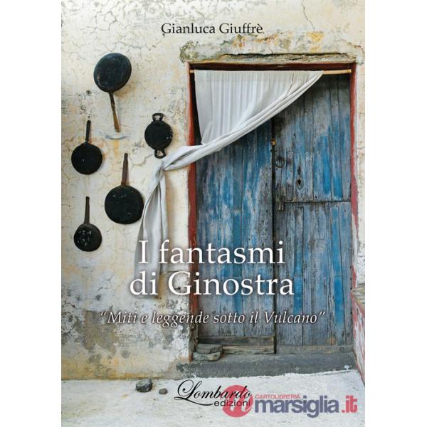 Fantasmi di Ginostra. «Miti e leggende sotto il vulcano» (I)