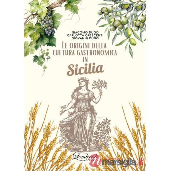Origini della cultura gastronomica in Sicilia (Le)