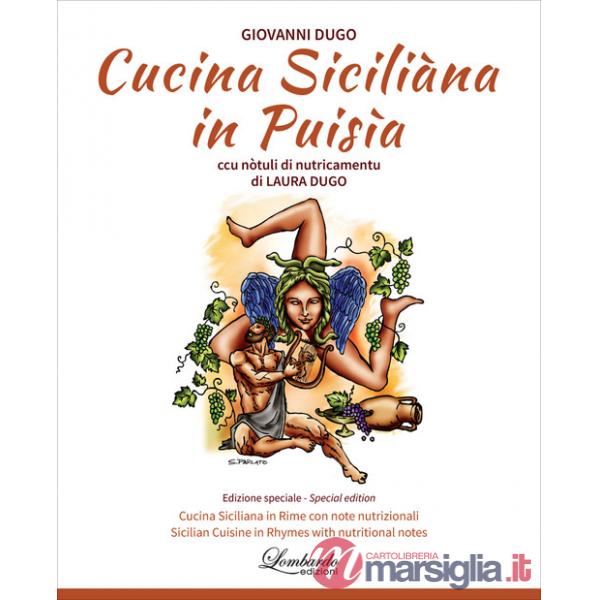 Cucina Siciliàna in puisìa. Ccu nòtuli di nutricamentu