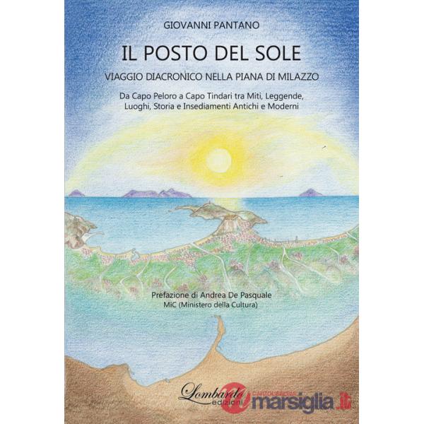 Posto del sole. Viaggio diacronico nella Piana di Milazzo (Il)