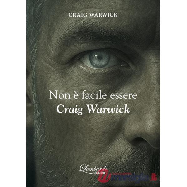 Non è facile essere Craig Warwick