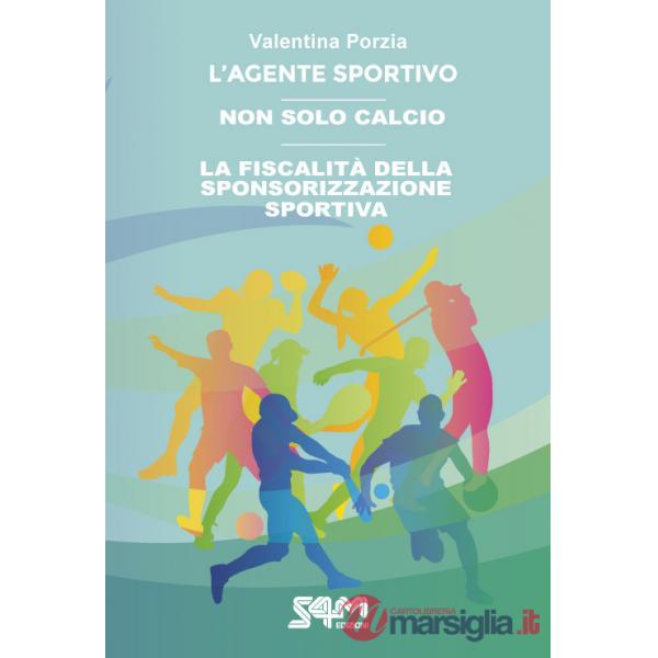 Agente sportivo-Non solo calcio-La fiscalità della sponsorizzazione sportiva (L')