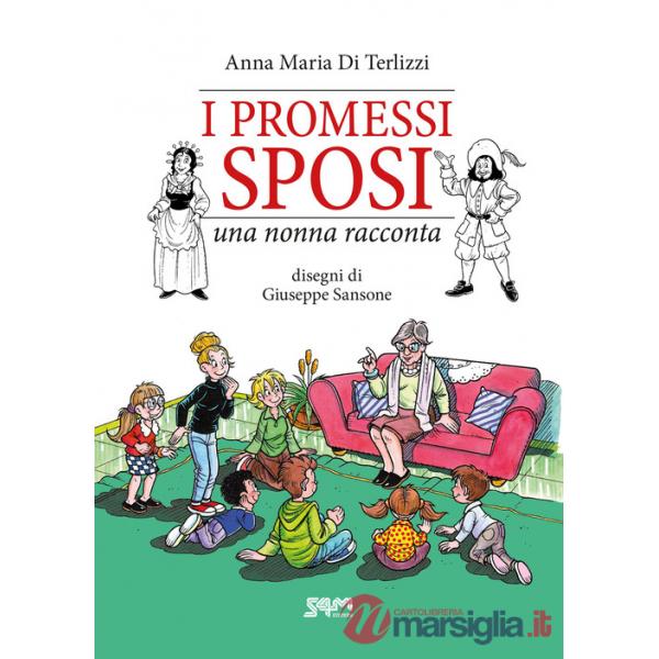 Promessi sposi. Una nonna racconta (I)