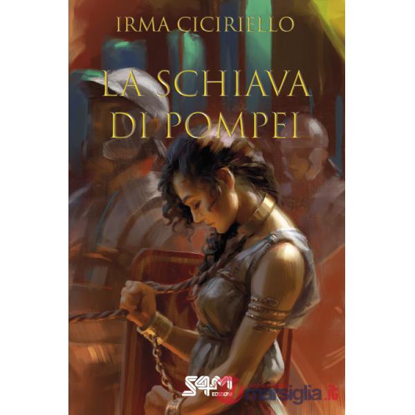 Schiava di Pompei (La)
