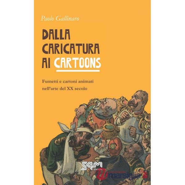 Dalla caricatura ai cartoons. Fumetti e cartoni animati nell'arte del XX secolo