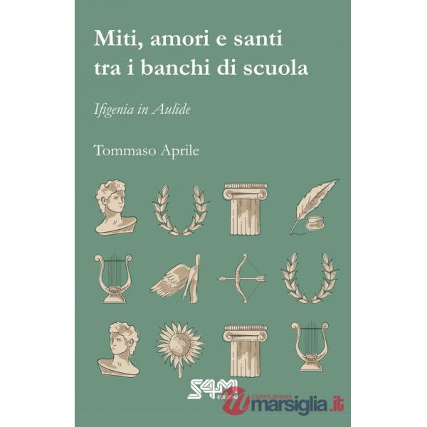 Miti, amori e santi tra i banchi di scuola. Ifigenia in Aulide