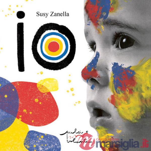 Io... coloro. Ediz. a colori