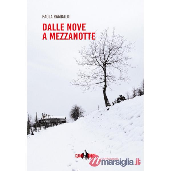 Dalle nove a mezzanotte