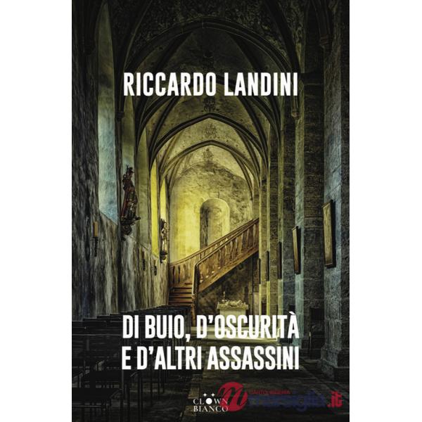 Di buio, d'oscurità e d'altri assassini