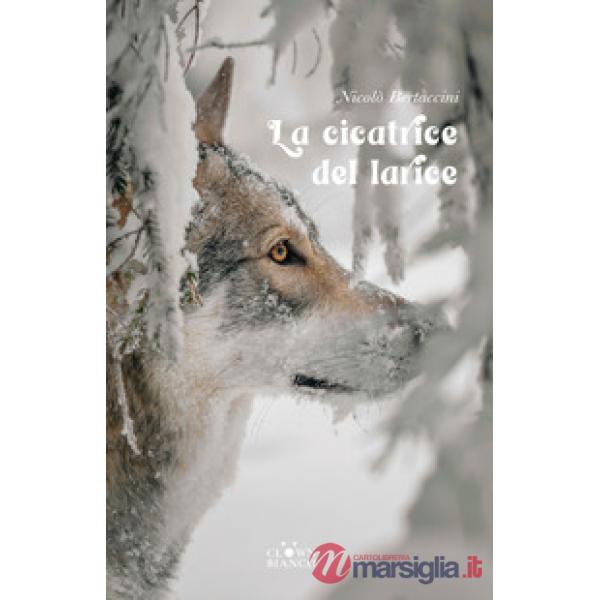 Cicatrice del larice (La)