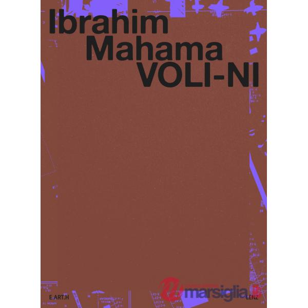 Ibrahim Mahama. Voli-ni. Ediz. italiana e inglese