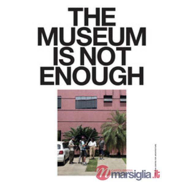 Museum is not enough. (No. 10-14) (The)