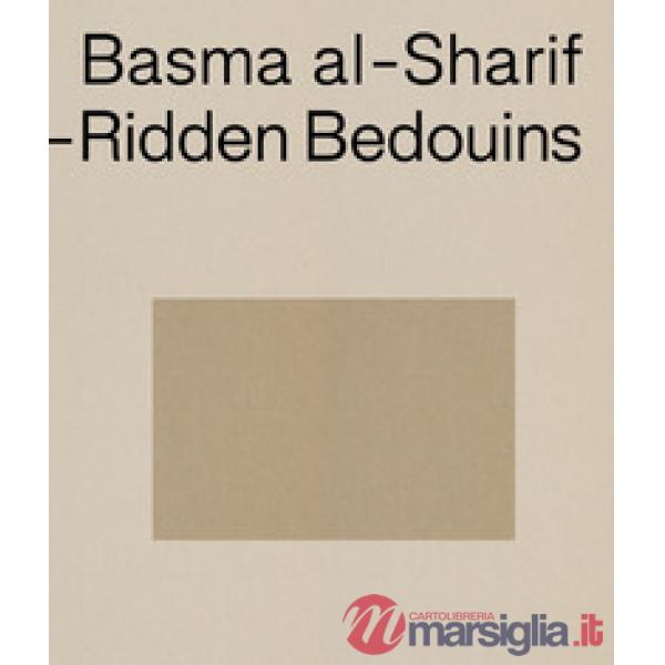 Basma al-Sharif. Semi-nomadic debt-ridden bedouins. Ediz. inglese e francese