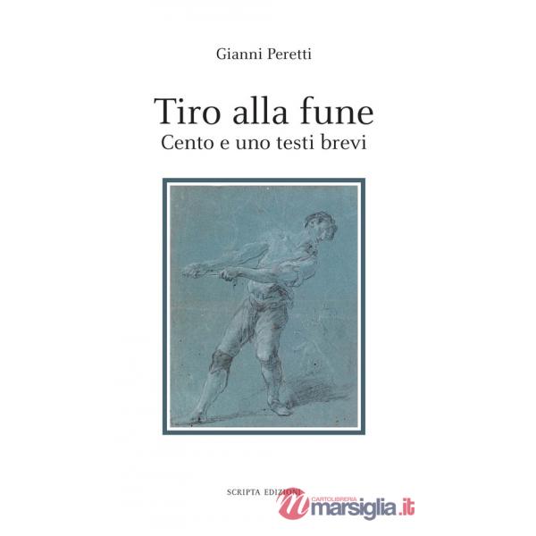Tiro alla fune. Cento e un testo brevi