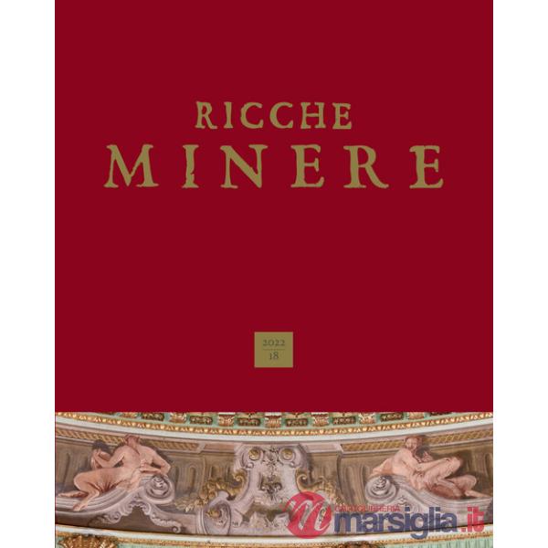 Ricche minere. Rivista semestrale di storia dell'arte (2022). Vol. 18