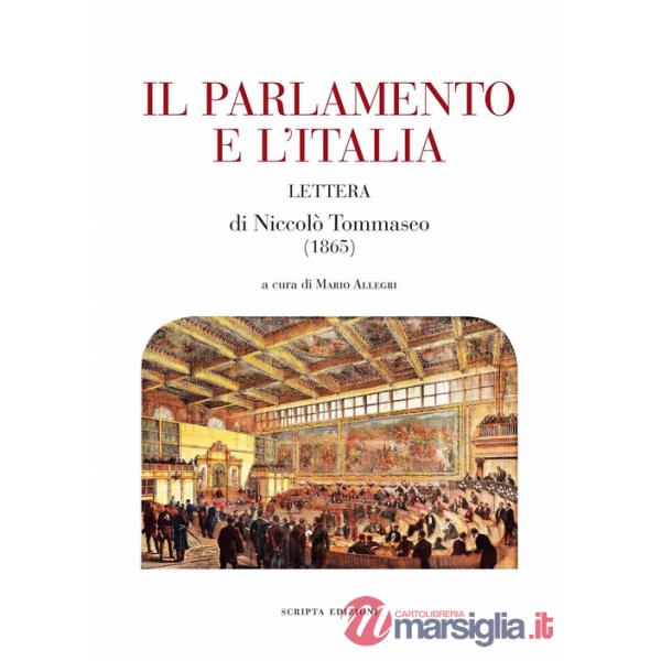 Parlamento e l'Italia. Lettera di Niccolò Tommaseo (1865) (Il)