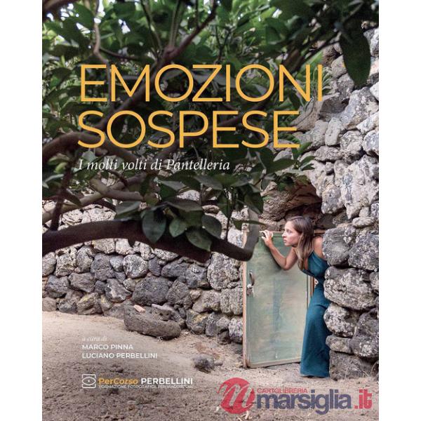 Emozioni sospese. I molti volti di Pantelleria