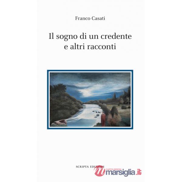 Sogno di un credente e altri racconti (Il)