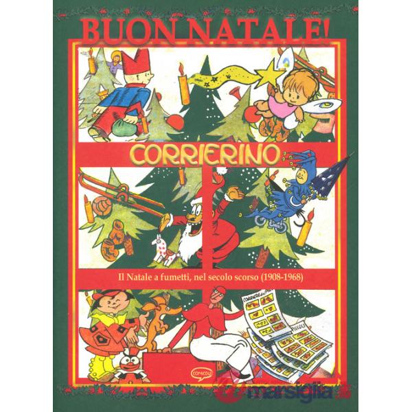 Buon Natale Corrierino! La storia del Natale a fumetti, nel secolo scorso (1908-1968)