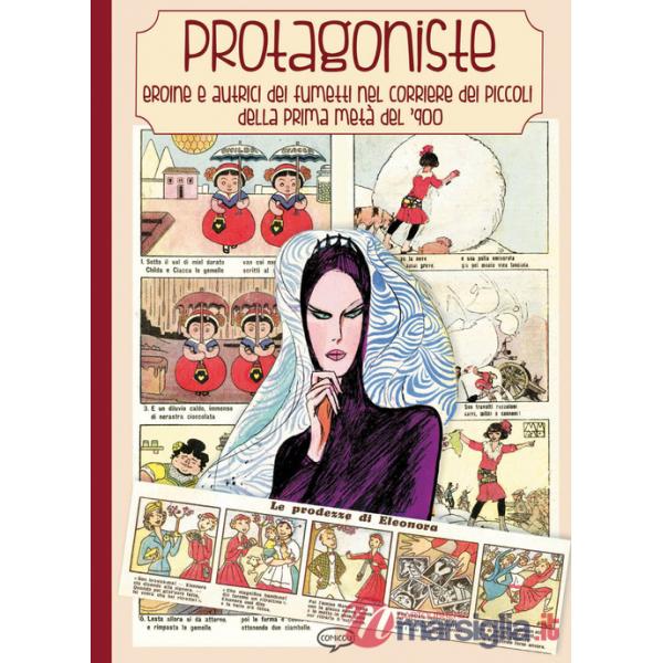 Protagoniste. Ediz. a colori