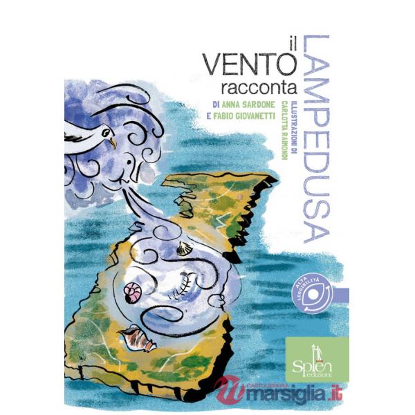 Vento racconta Lampedusa. Ediz. CAA (Il)