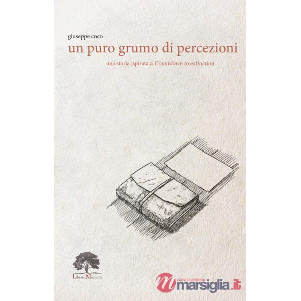 Puro grumo di percezioni. Con incenso. Con tè. Con Segnalibro (Un)