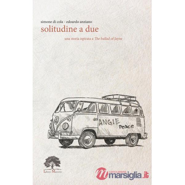 Solitudine a due. Ediz. limitata