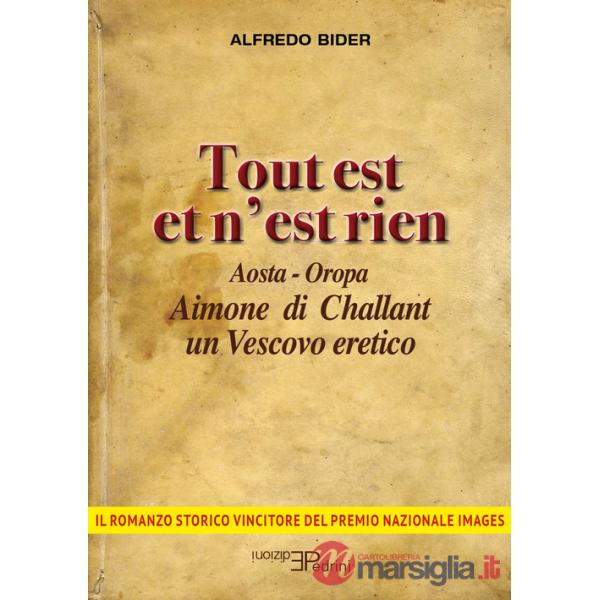 Tout est et n'est rien. Aosta-Oropa Aimone di Challant un vescovo eretico