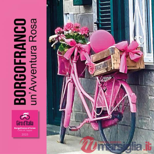 Borgofranco un'avventura rosa. Città di Tappa Giro d'Italia 2023