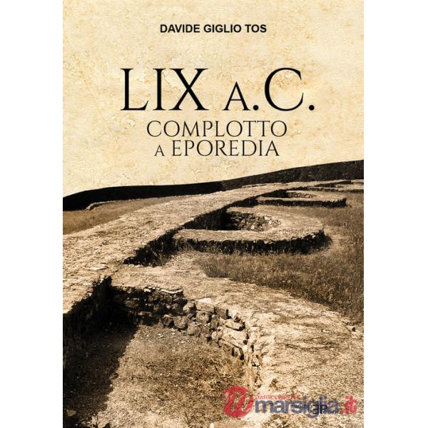 LIX a.C. Complotto a Eporedia