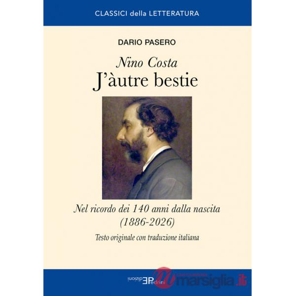 J'àutre bestie. Nino Costa. Nel ricordo dei 140 anni dalla nascita (1886-2026)