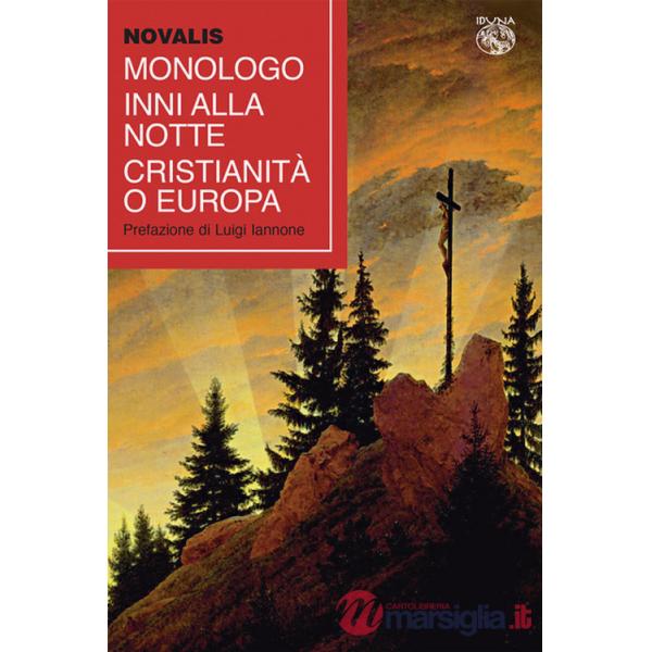 Monologo-Inni alla notte-Cristianità o Europa