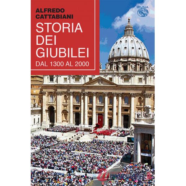 Storia dei Giubilei dal 1300 al 2000