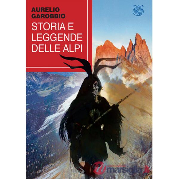 Storia e leggende delle Alpi