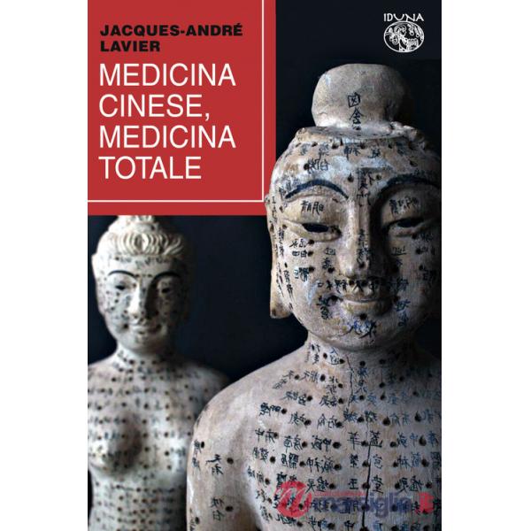 Medicina cinese, medicina totale