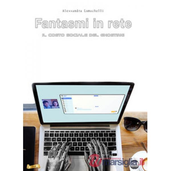 Fantasmi in rete. Il costo sociale del ghosting