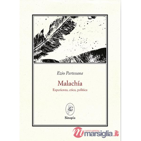 Malachía. Esperienza, etica, politica