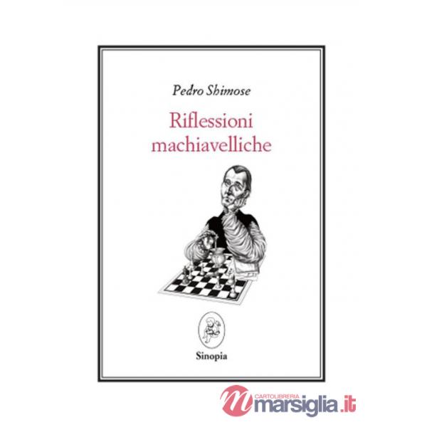 Riflessioni macchiavelliche. Testo spagnolo a fronte. Ediz. bilingue