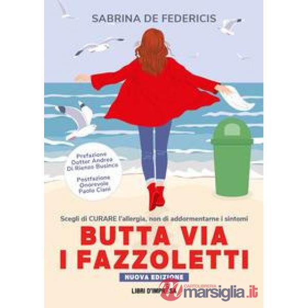 Butta via i fazzoletti. Scegli di curare l'allergia, non di addormentarne i sintomi