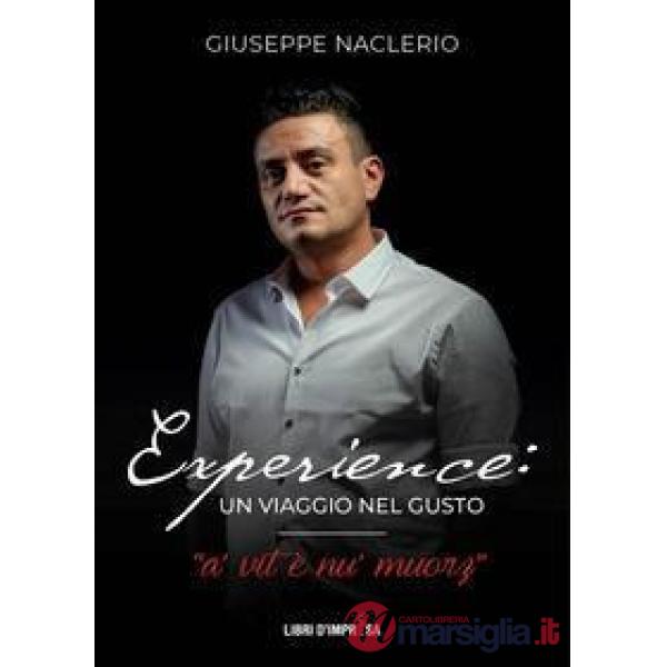 Experience: un viaggio nel gusto. A' vit è nu' muorz
