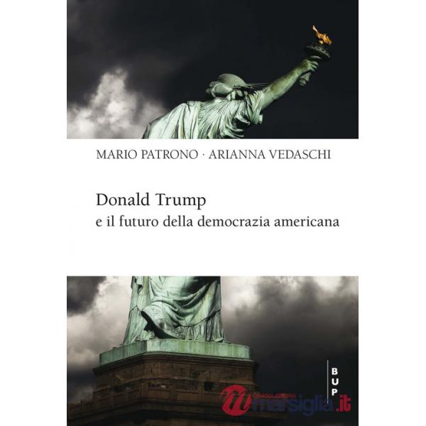 Donald Trump e il futuro della democrazia americana