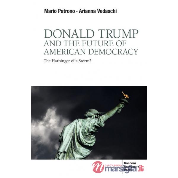 Donald Trump and the future of American democracy. The harbinger of a storm?