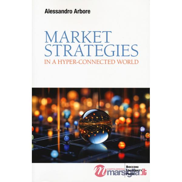 Market strategies in a hyper-connected world