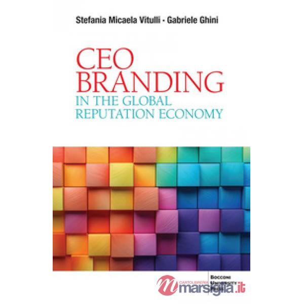 CEO branding in the global reputation economy